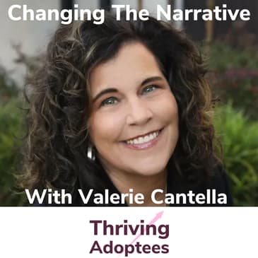 Changing The Narrative With Valerie Cantella