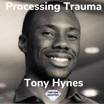Processing Trauma With Tony Hynes