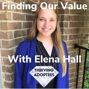 Finding Our Value With Elena Hall