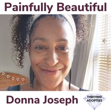 Painfully Beautiful With Donna Joseph