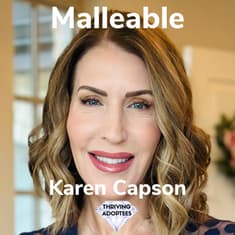 Malleable With Karen Capson