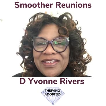 Smoother Reunions With Birth Mom D Yvonne Rivers
