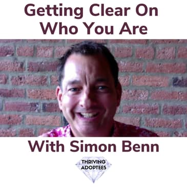 Getting Clear On Who You Are With Simon Benn