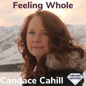 Feeling Whole With Candace Cahill