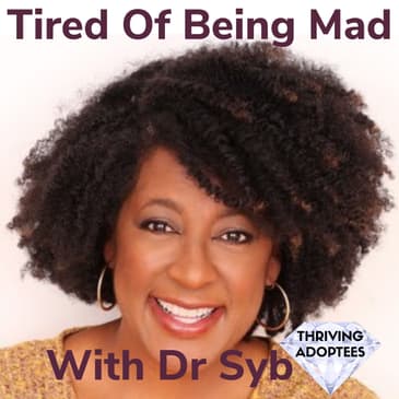 Tired Of Being Mad With Dr Syb