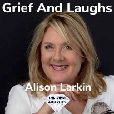 Grief And Laughs Alison Larkin