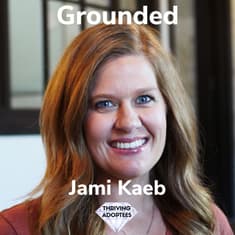 Grounded With Jami Kaeb