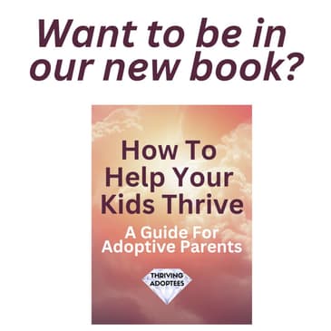 Want to be in our new book for adoptive parents?