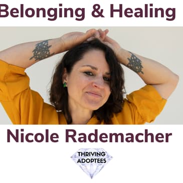 Belonging And Healing With Nicole Rademacher