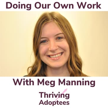 Doing Our Own Work With Meg Manning