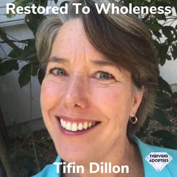 Restored To Wholeness With Tifin Dillon
