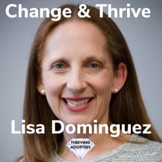 Change & Thrive With Lisa Dominguez