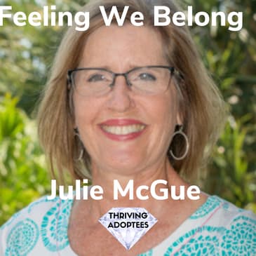 Feeling We Belong With Julie McGue