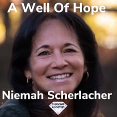 A Well Of Hope With Niemah Scherlacher