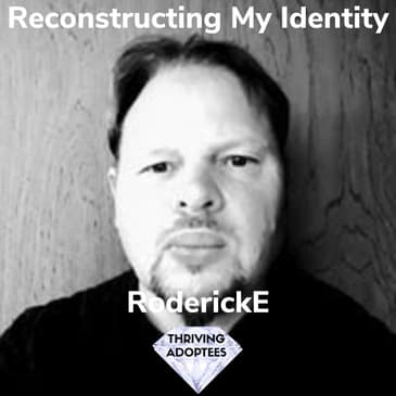 Reconstructing My Identity With RoderickE