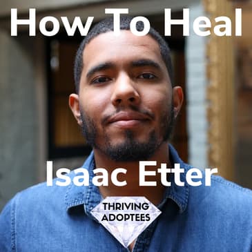 How To Heal With Isaac Etter