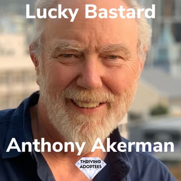 Lucky Bastard With Anthony Akerman