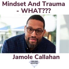 Mindset And Trauma - WHAT??? With Jamole Callahan