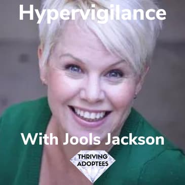 Hypervigilance With Jools Jackson
