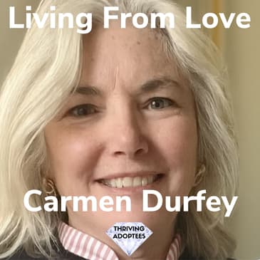 Living From Love With Carmen Durfey