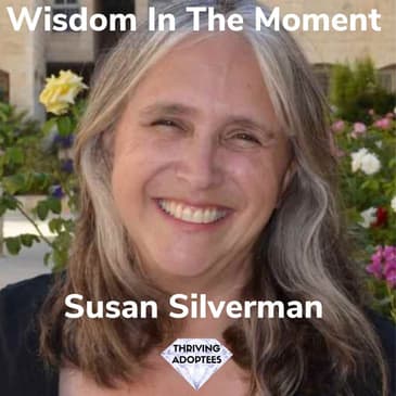 Wisdom In The Moment With Susan Silverman