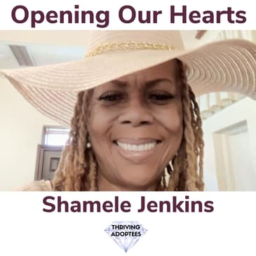 Opening Our Hearts With Shamele Jenkins