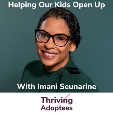Helping Our Kids Open Up With Imani Z. Seunarine