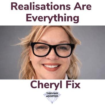 Realisations Are Everything With Cheryl Fix