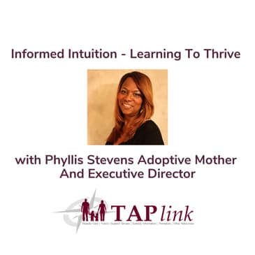 Informed Intuition - Learning To Thrive With Phyllis Stevens