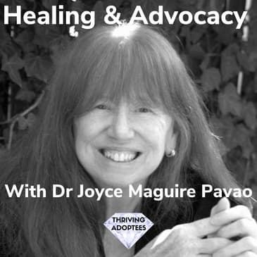Healing & Advocacy With Dr Joyce Maguire Pavao