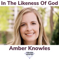In The Likeness Of God With Amber Knowles