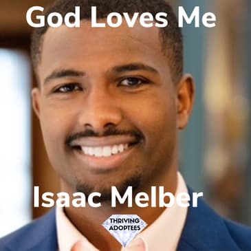 God Loves Me With Isaac Melber