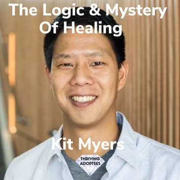The Logic & Mystery Of Healing Kit Myers