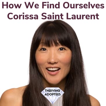 How We Find Ourselves With Corissa Saint Laurent
