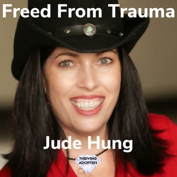 Freed From Trauma With Jude Hung