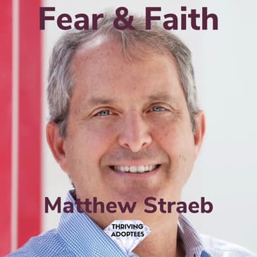 Fear & Faith With Matthew Straeb