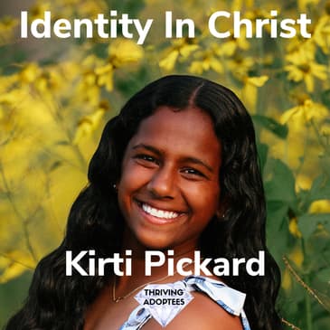 Identity In Christ With Kirti Pickard
