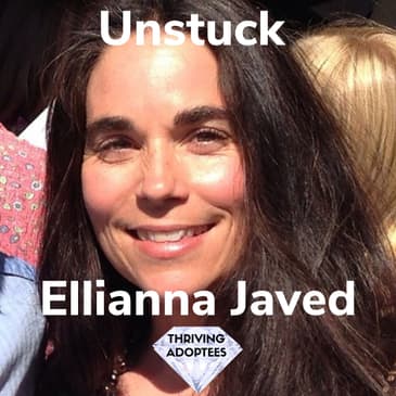 Unstuck With Ellianna Javed