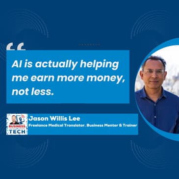 How AI is Transforming Medical Translation: A Translator's Journey and Strategies with Jason Willis Lee