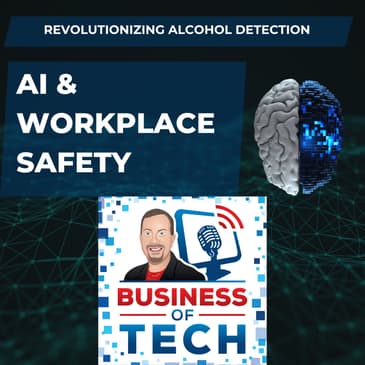SOBRsafe's Alcohol Detection: Merging AI and Biometric Tech for Workplace and Behavioral Health with David Gandini