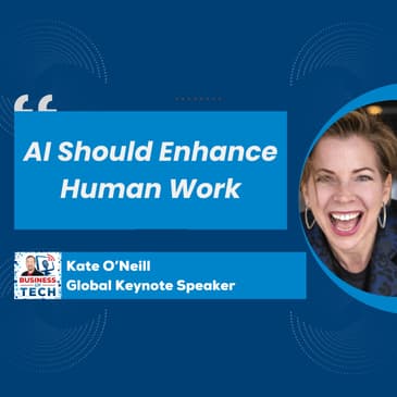 Transforming Customer Service: AI's Role in Augmenting Human Interaction and Satisfaction with Kate O'Neill