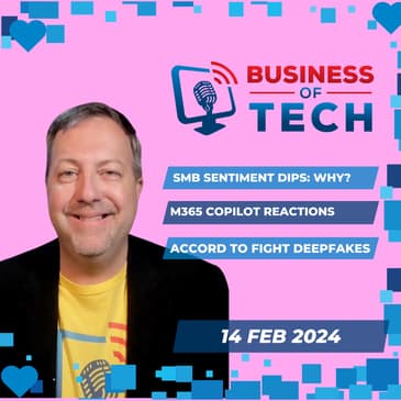 Wed Feb-14-2024: SMB Sentiment Dips, Early Days of Microsoft 365's AI Co-Pilot, Office Space Trends