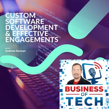 Custom Software Development, AI Integration, & Client Engagement Strategies with Andrew Duncan