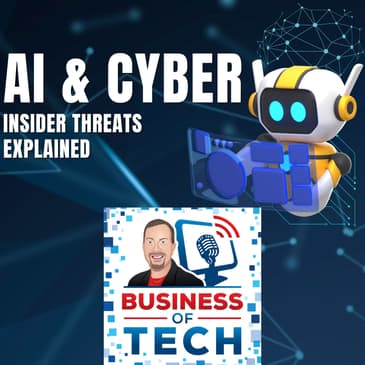 AI's Role in Cybersecurity: Insider Threats, Phishing Scams, and Deepfake Risks with Bryant G. Tow
