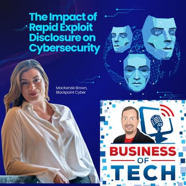 Responsible Exploit Disclosure: A New Perspective with MacKenzie Brown from Blackpoint Cyber