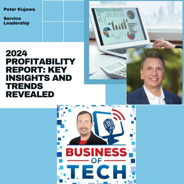 Service Leadership Profitability Report: Trends & Business Models with Peter Kujawa