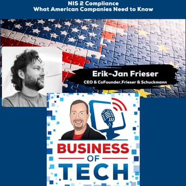Understanding NIS2: A Deep Dive into European Cybersecurity Regulation with Erik Jan Frieser
