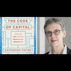 Code of Capital vs. Democracy: An Interview with Katharina Pistor