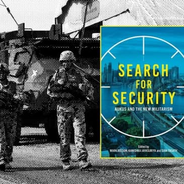 Australia and the New Militarism: A Discussion with Mark Beeson