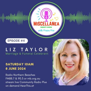 From Spotlight to Spirit: Liz Taylor’s Journey from Entertainment to Celebrancy — Hosted by Maria Mai